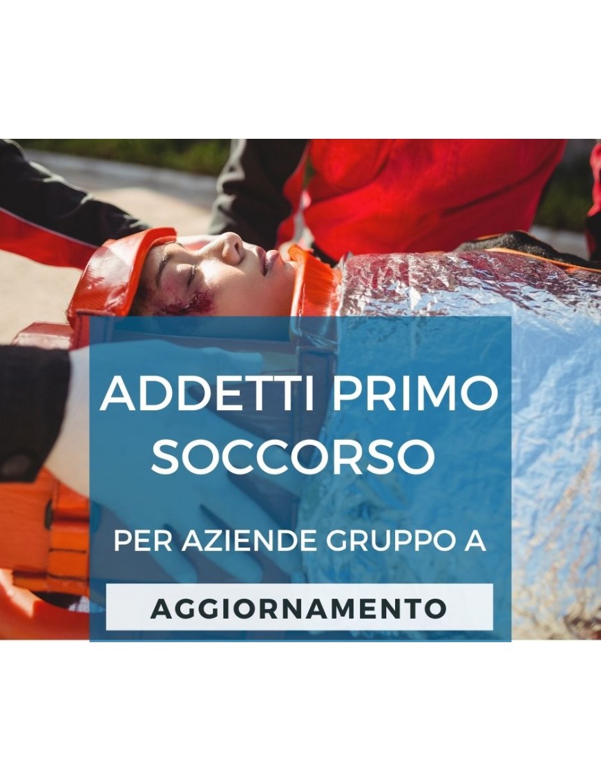 CORSO AGGIORNAMENTO PRIMO SOCCORSO GRUPPO A